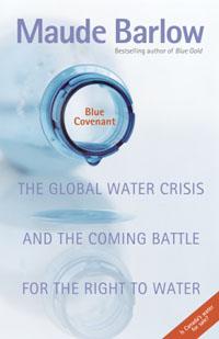 The Global Water Crisis and the Coming Battle for the Right to Water