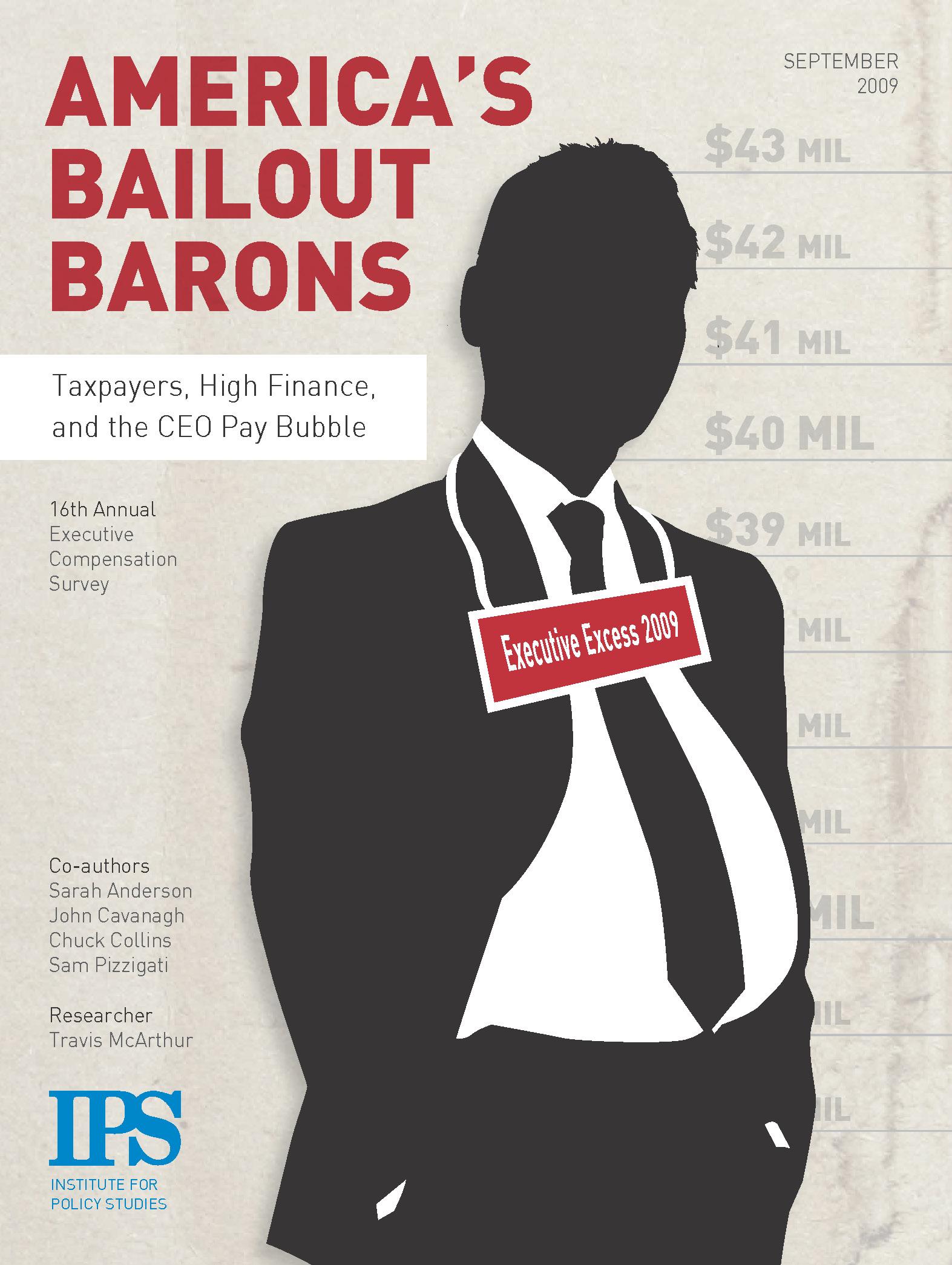 Executive Excess 2009: America’s Bailout Barons