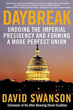 Review: ‘Daybreak: Undoing The Imperial Presidency and Forming a More Perfect Union’