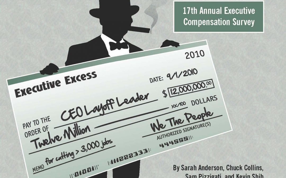 Executive Excess 2010: CEO Pay and the Great Recession
