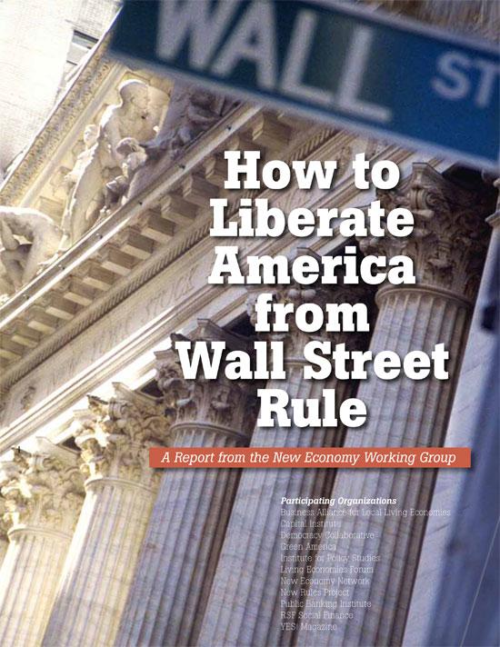 How to Liberate America from Wall Street Rule