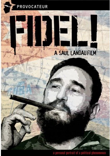Saul Landau Film Series: Fidel