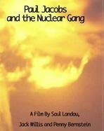 Saul Landau Film Series: Paul Jacobs and the Nuclear Gang