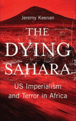 drone base-The Dying Sahara-Global War On Terrorism-Jeremy Keenan-Niger-Pan Sahel Initiative, the Long War-Trans Sahara Counterterrorism Initiative