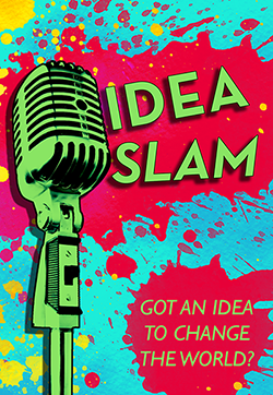 “Idea Slam” Event Will Give a Chance to Air New Ideas to Change the World