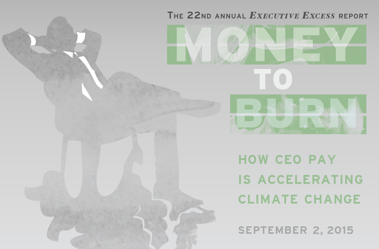 Executive Excess 2015: Money to Burn