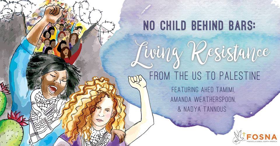 No Child Behind Bars: Living Resistance from US to Palestine