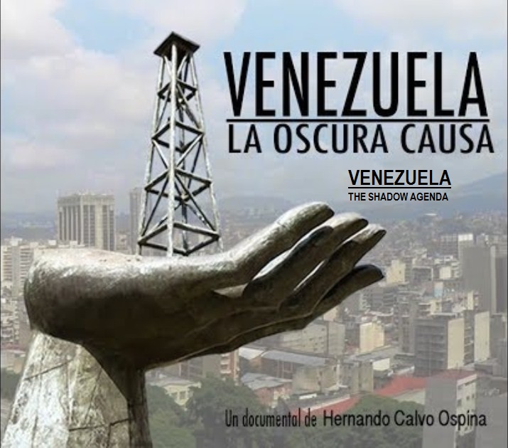 Film: Venezuela, The Shadow Agenda