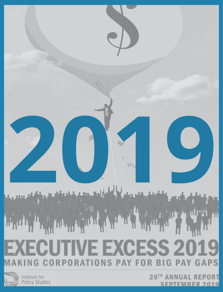 Executive Excess 2019: Making Corporations Pay for Big Pay Gaps