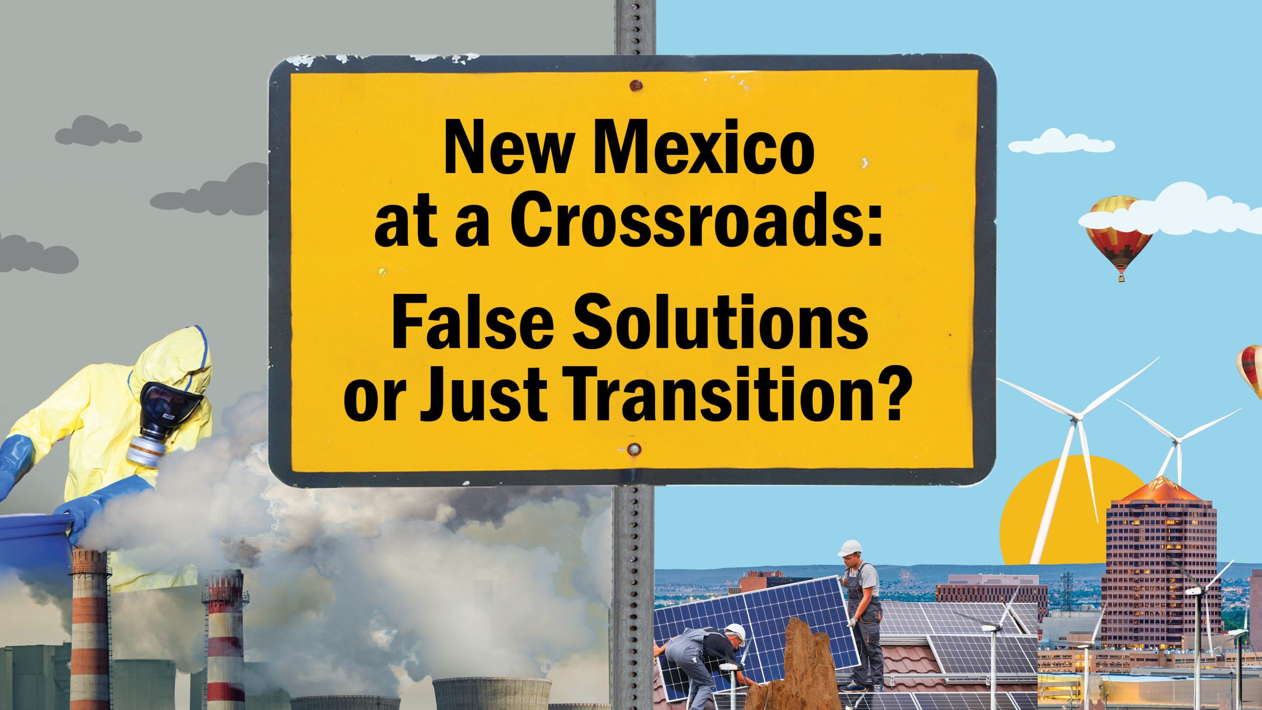 New Institute for Policy Studies Report Exposes Stark Choice  in New Mexico between Just Transition and False Solutions