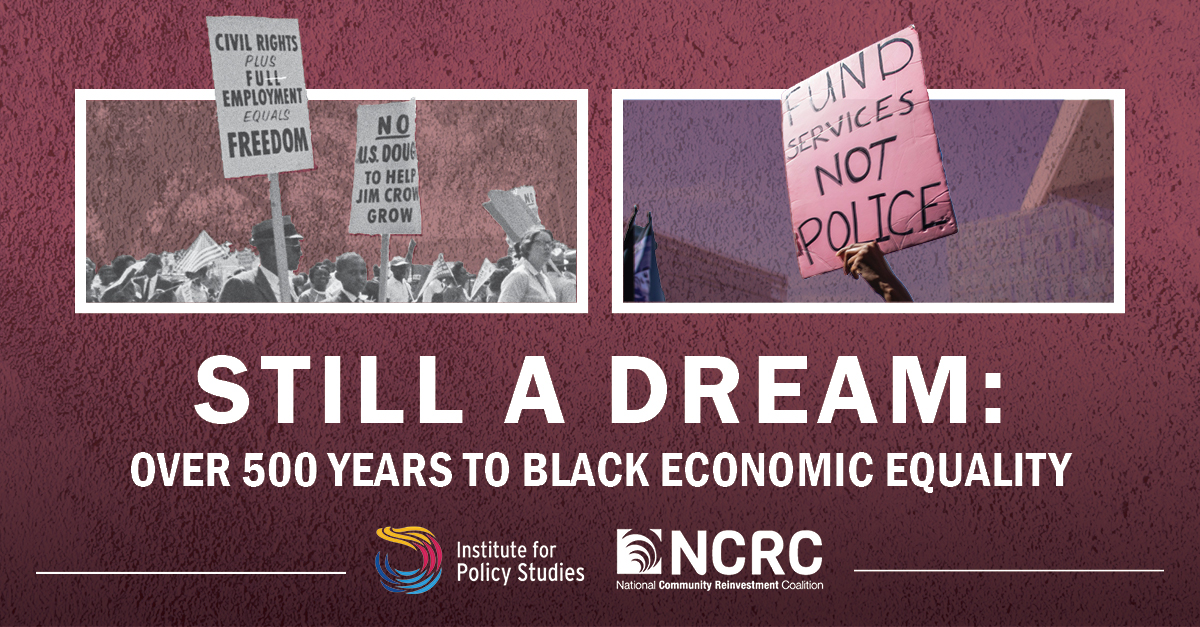 REPORT: Still A Dream: Over 500 Years to Black Economic Equality