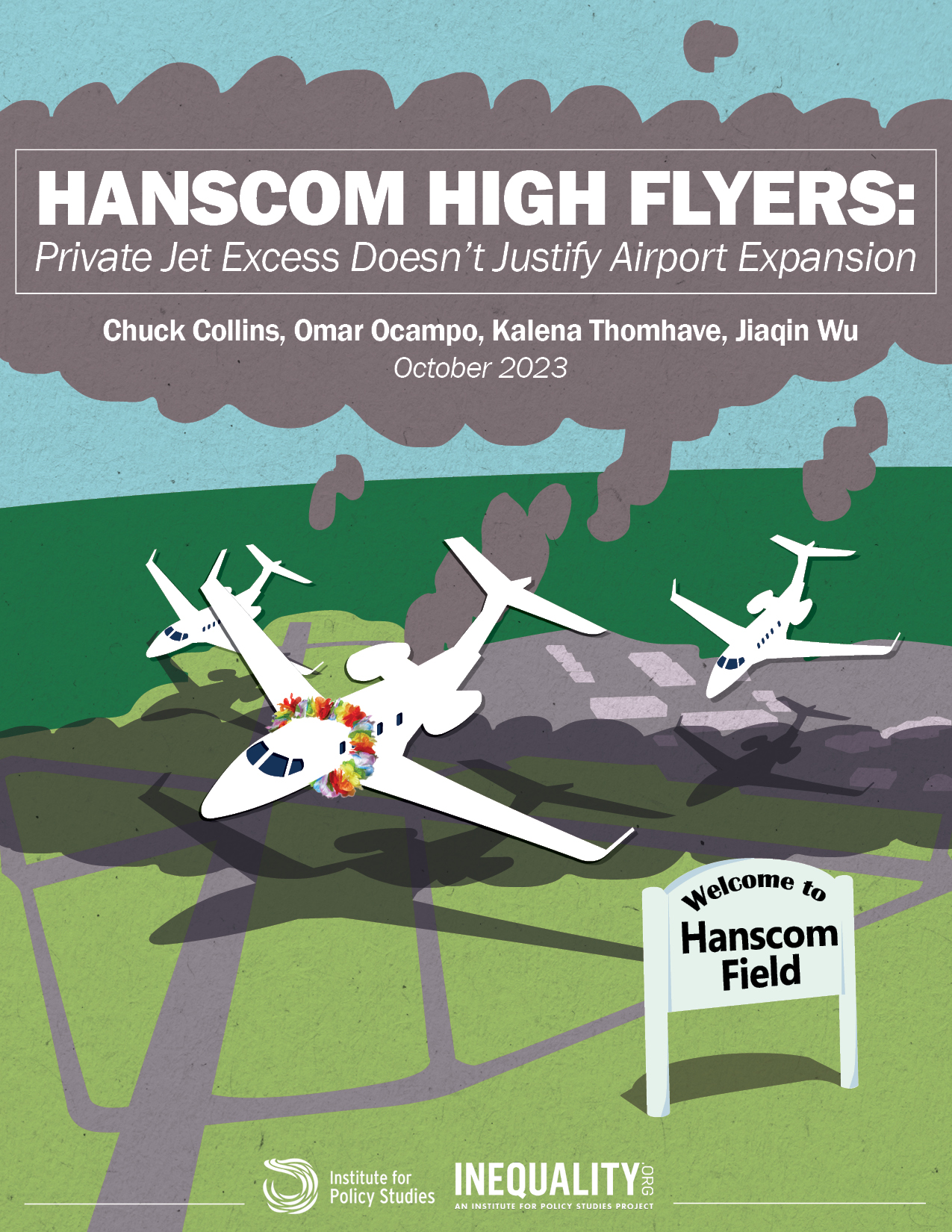 Illustrated cover for this report with planes leaving pollution clouds. Text reads, "Hanscom High Flyers: Private Jet Excess doesn't Justify Expansion"